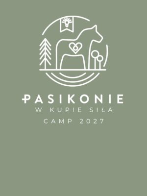 Camp 10 dniowy z Anastazją Bernad 2027 - rezerwacja miejsca early bird